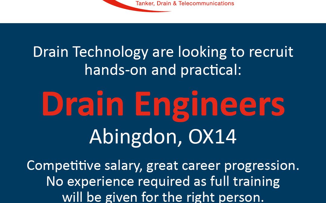 We’re Recruiting Drain Engineers!